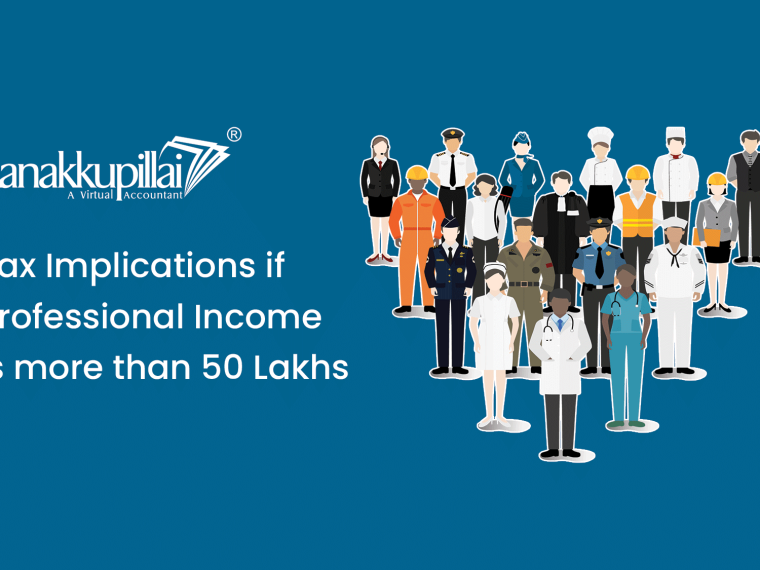 Tax Implications if Professional is more than 50 Lakhs