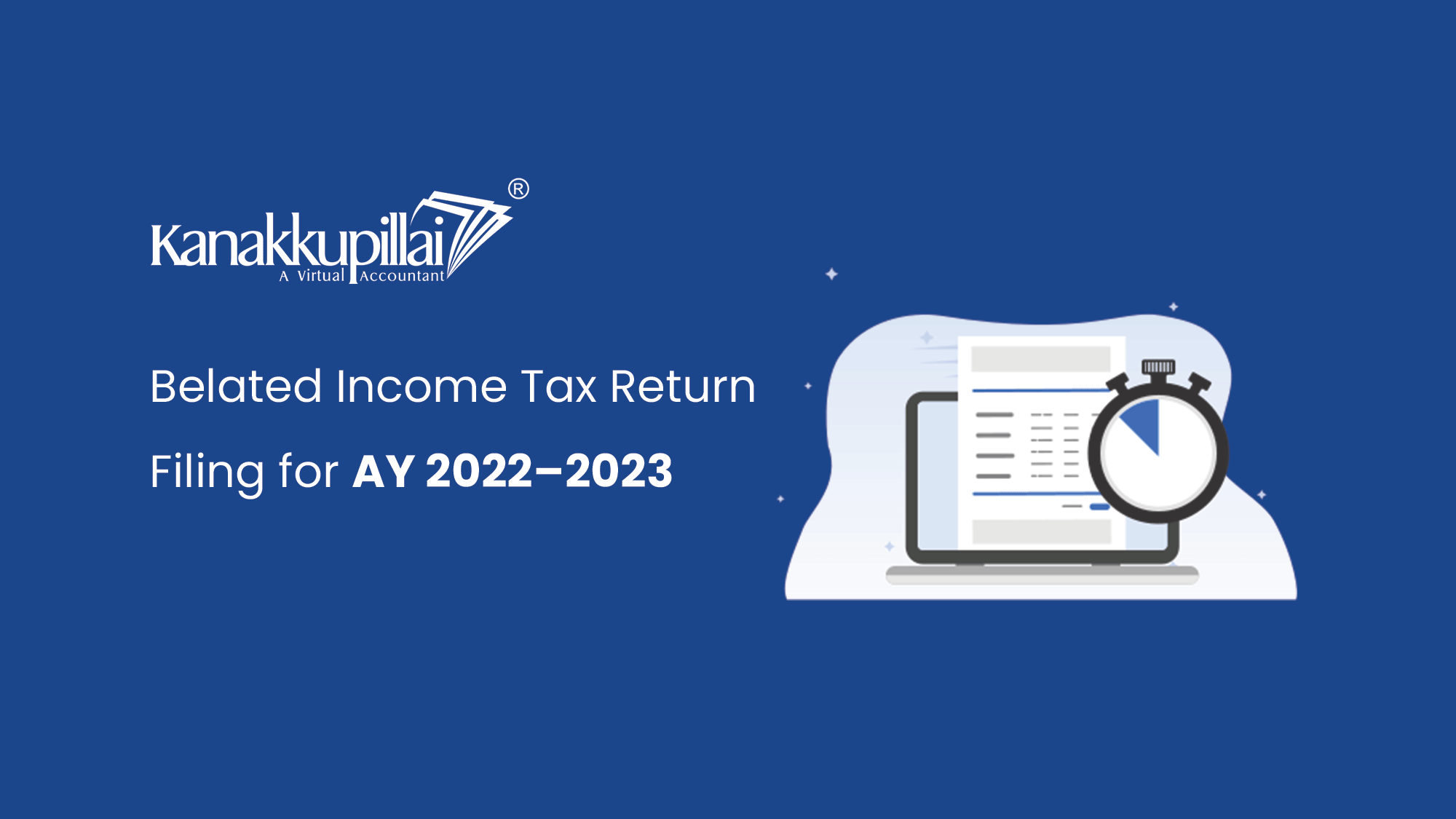 Belated Income Tax Return Filing for AY 2022–2023