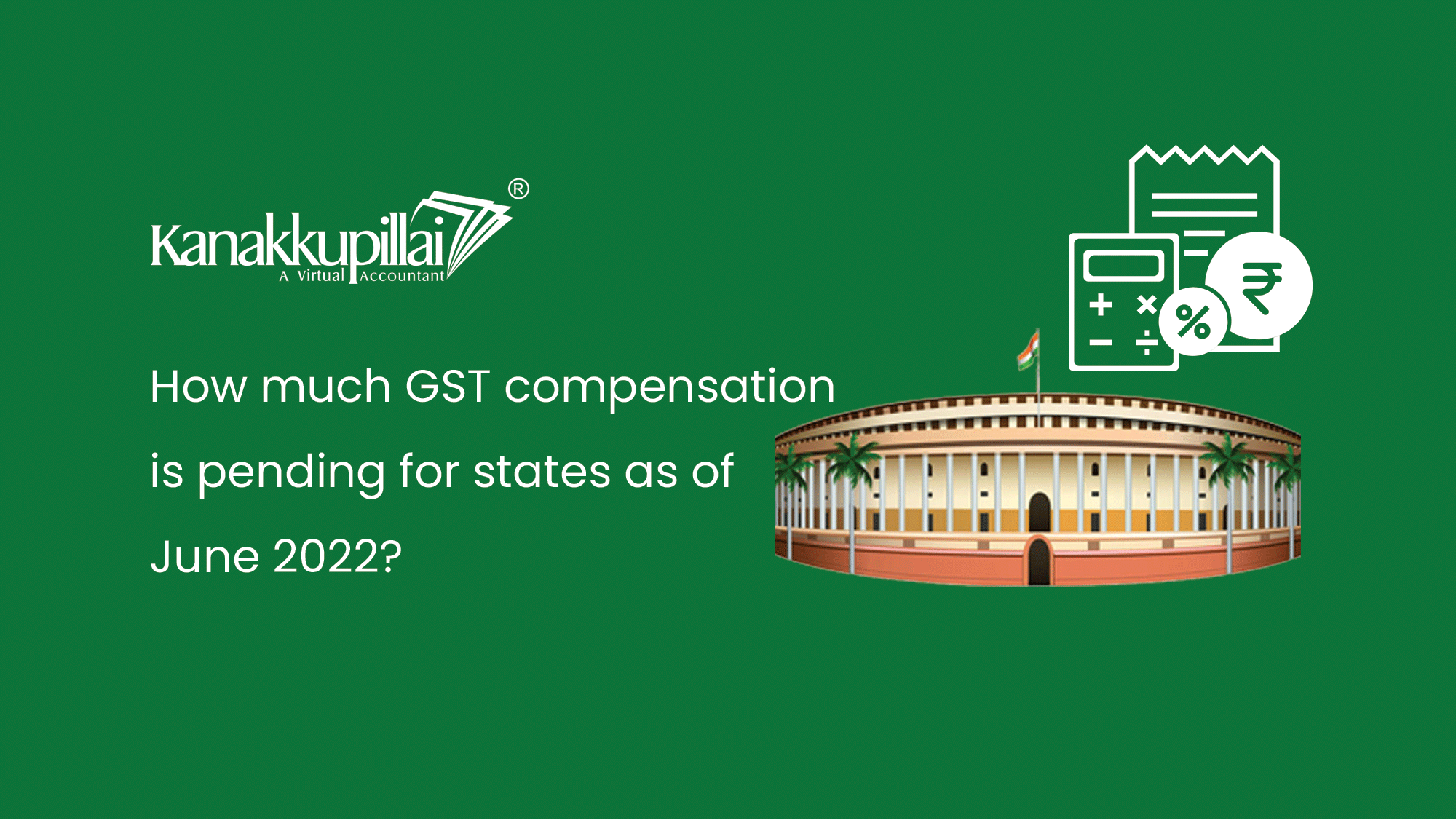 How much GST compensation is pending for states as of June 2022?