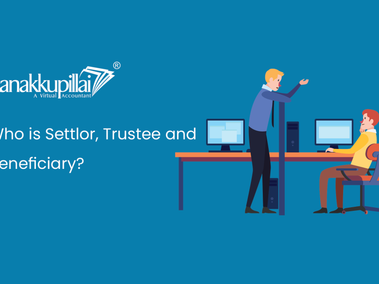 Who is Settlor, Trustee and Beneficiary? Kanakkupillai