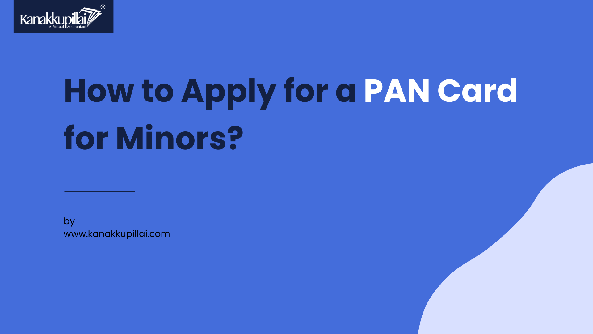 How to Apply for a PAN Card for Minors