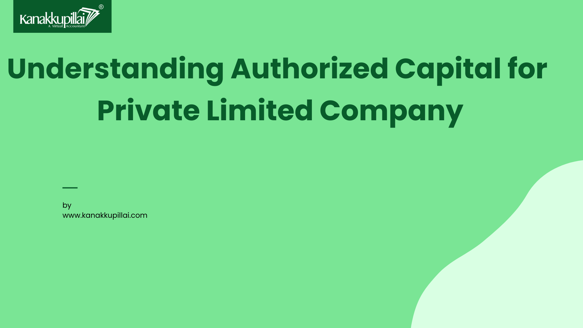 Understanding Authorized Capital for a Private Limited Company