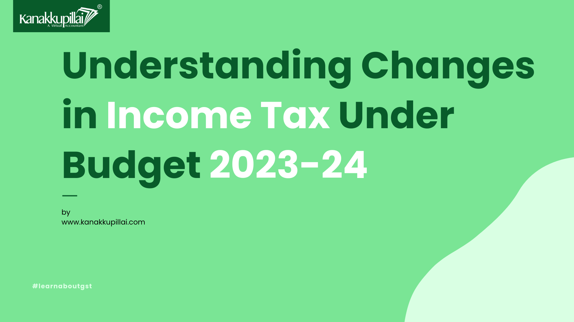 Understanding Changes in Income Tax Under Budget 2023-24