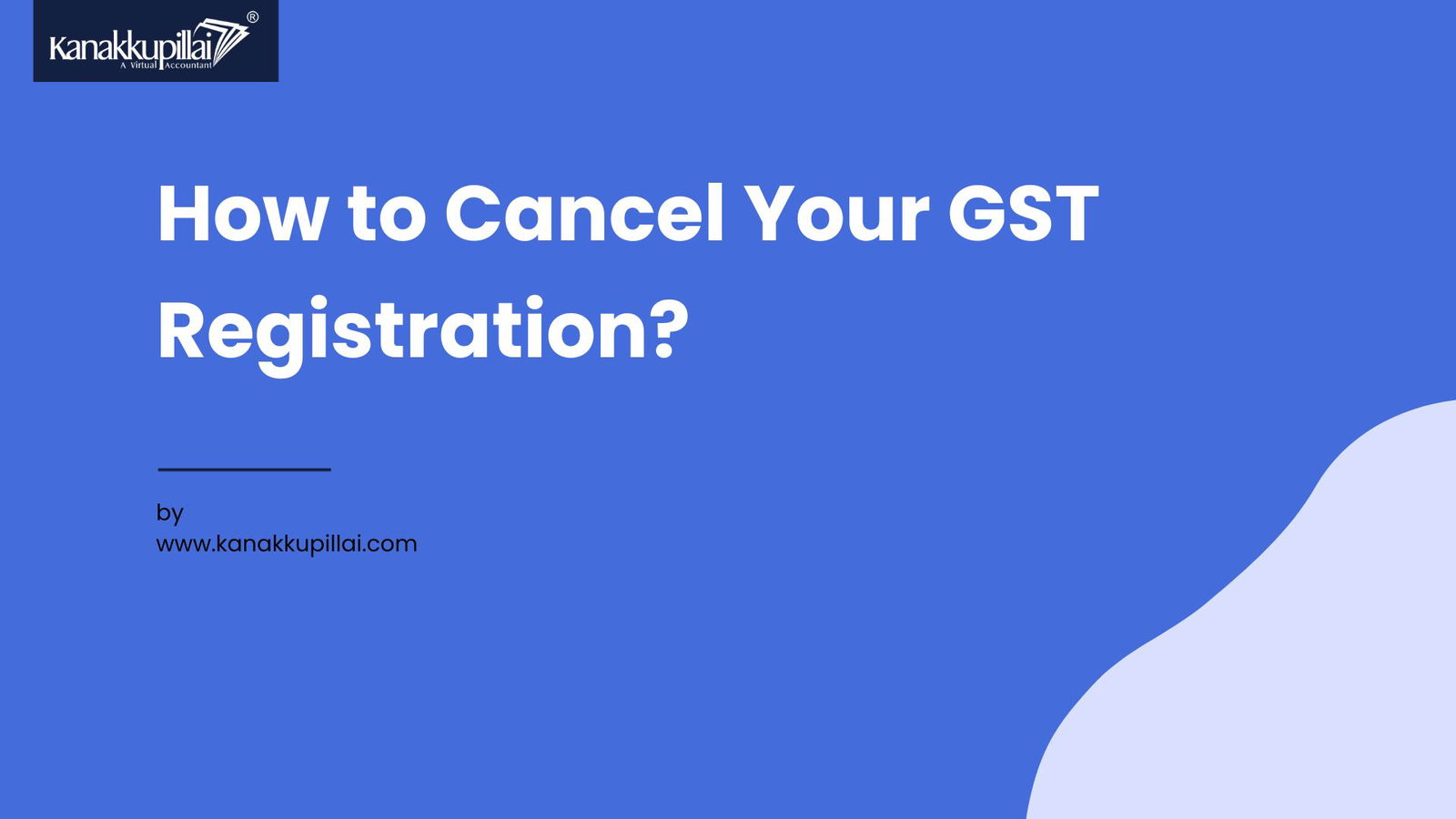 You are currently viewing Canceling Your GST Registration: What You Need to Know