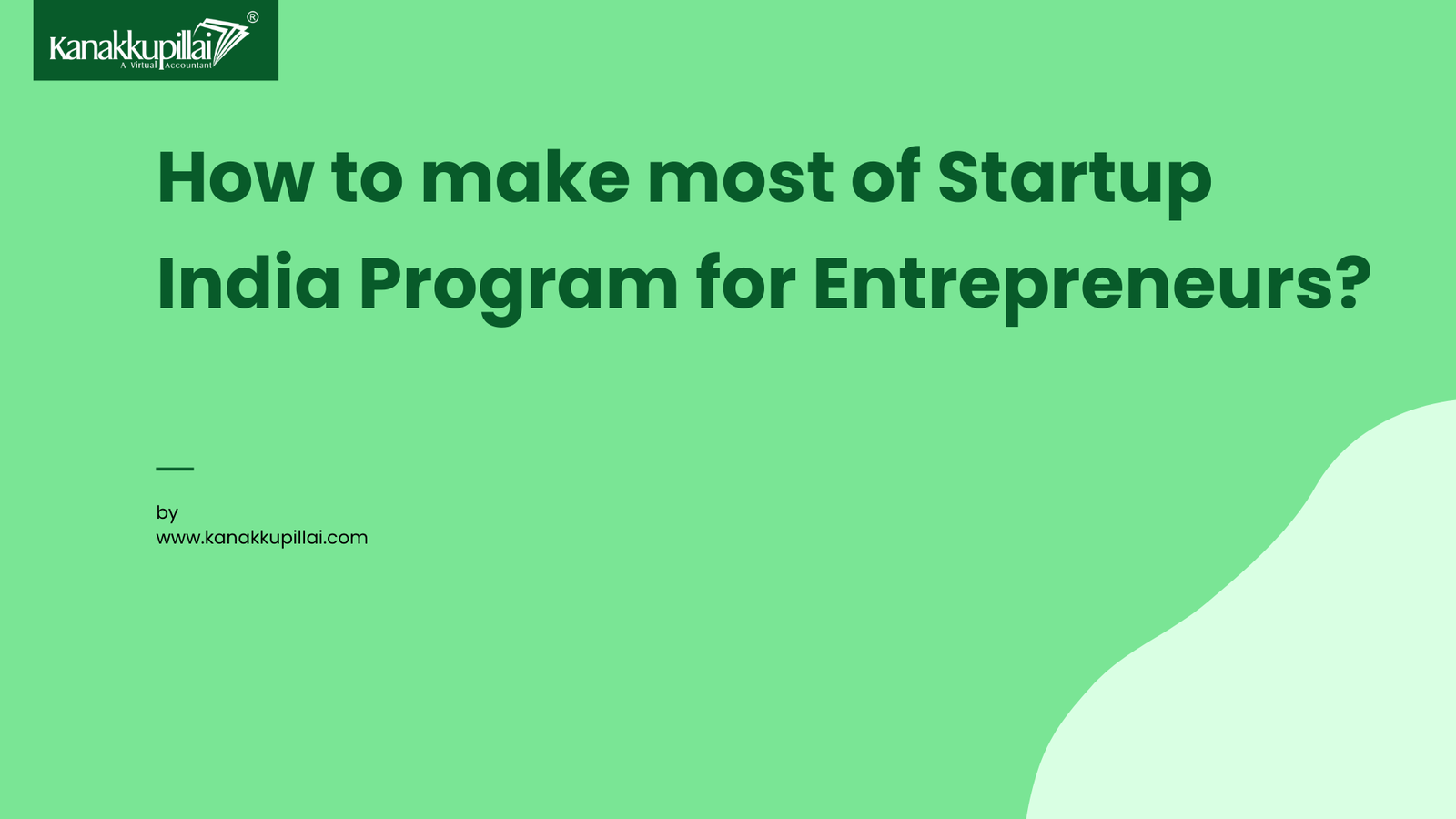 You are currently viewing How to make most of the Startup India Program for Entrepreneurs?