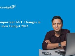 Important GST Changes in Union Budget 2023