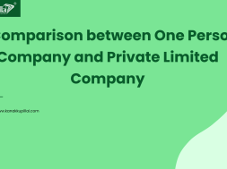 A Comparison between a One Person Company and a Private Limited Company