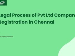 Legal Process of Pvt Ltd Company Registration in Chennai