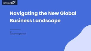 Read more about the article Navigating the New Global Business Landscape: Strategies for Indian Startups