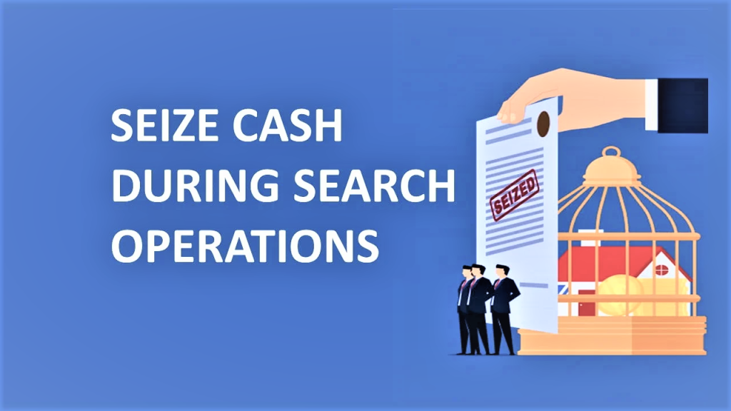 seize cash and the GST search operations