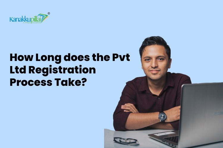 You are currently viewing How Long Does the Private Limited Company Registration Process Take?