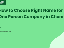 How to Choose Right Name for One Person Company in Chennai