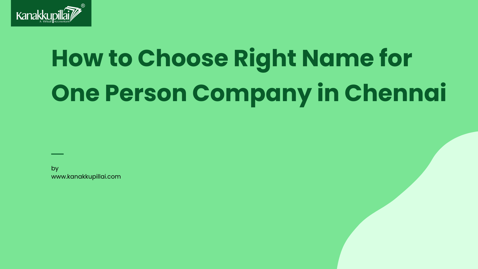 Read more about the article How to Choose Right Name for One Person Company in Chennai