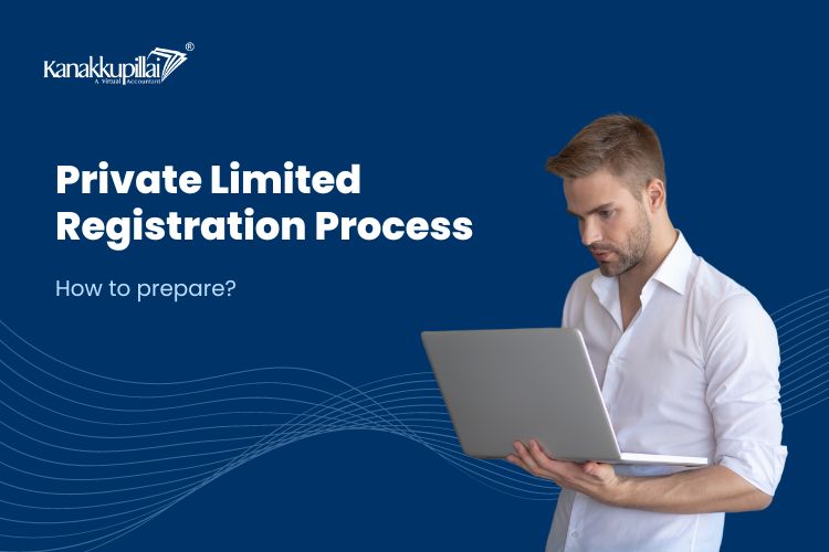 You are currently viewing How to Prepare for the Pvt Ltd Company Registration Process