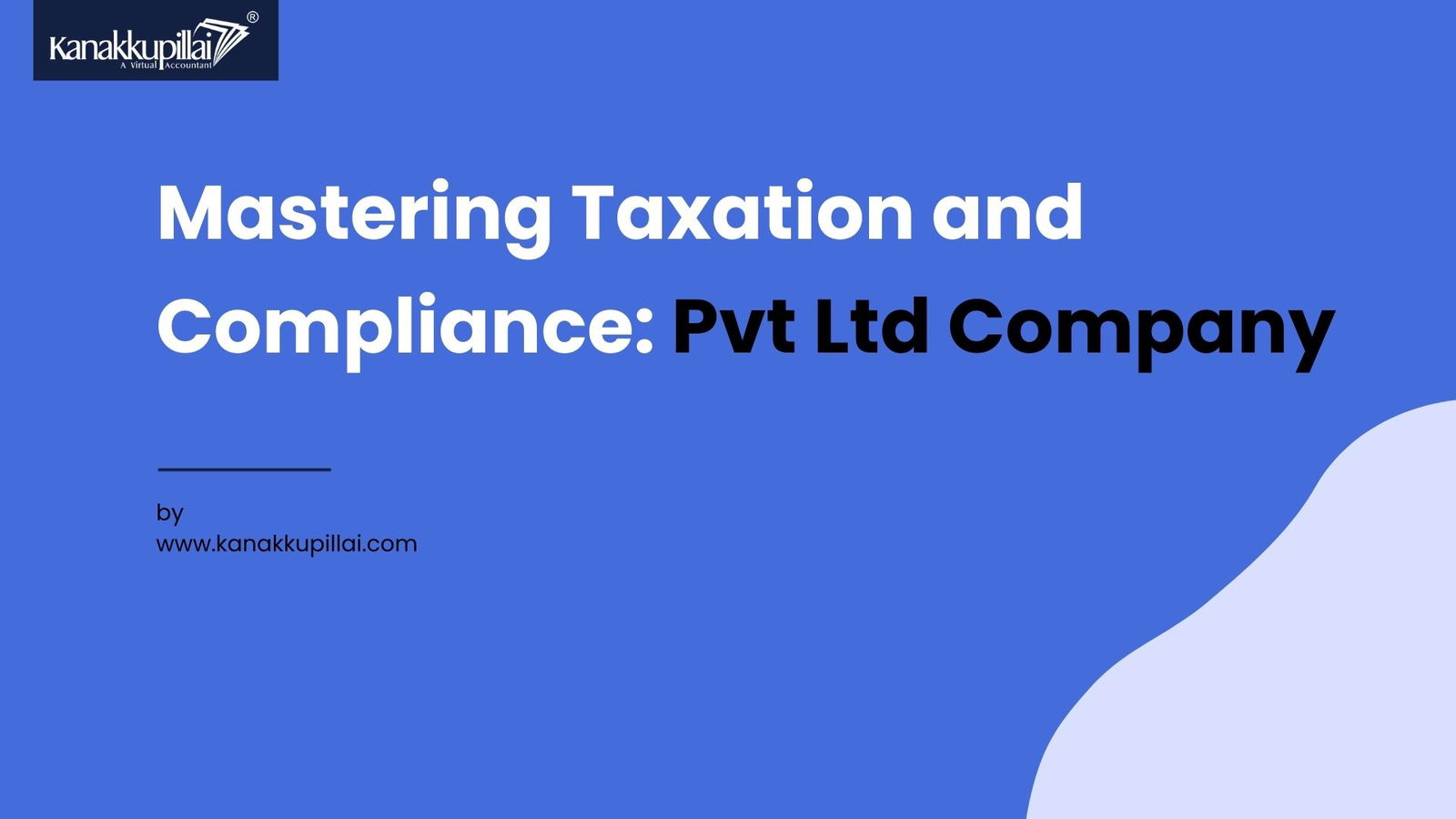 You are currently viewing Mastering Taxation and Compliance for Pvt Ltd Company in Chennai