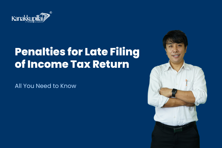 Penalties for Late Filing of Income Tax Returns