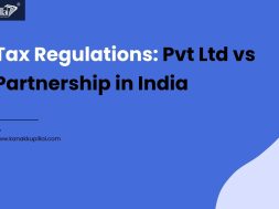 Tax Regulations – Pvt Ltd vs Partnership in India