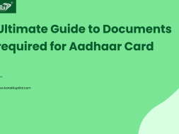 Ultimate Guide to Documents required for Aadhaar Card