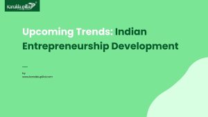 Read more about the article Upcoming Trends in Indian Entrepreneurship Development
