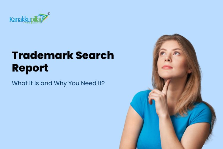 You are currently viewing Trademark Search Report: What It Is and Why You Need It?