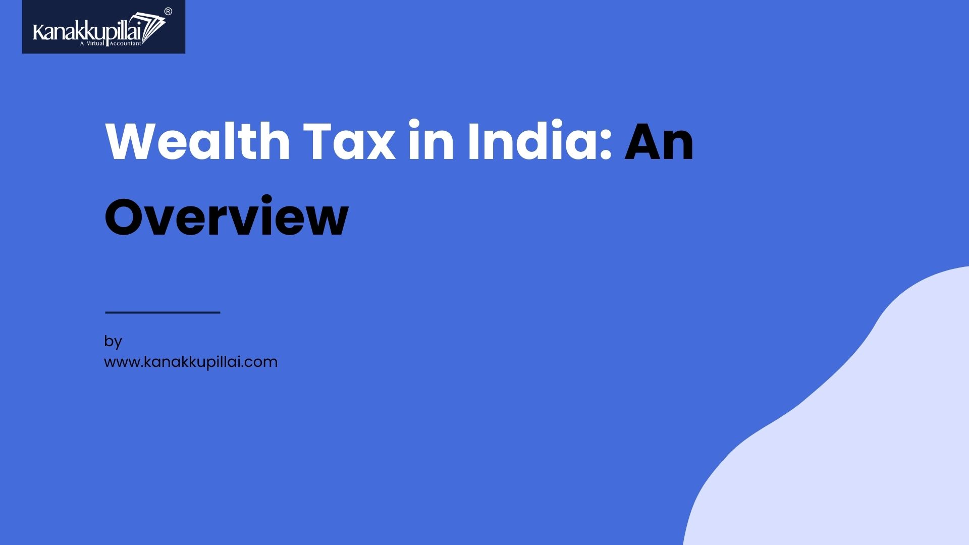 What is Wealth Tax in India – An Overview