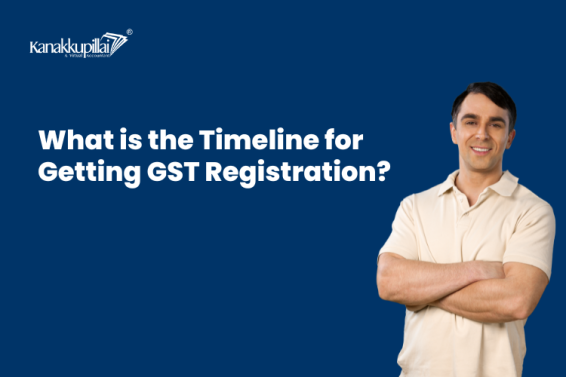 What is the Timeline for Getting GST Registration?