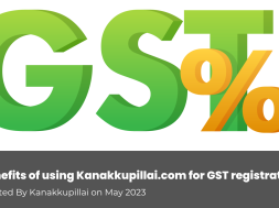 Benefits of using Kanakkupillai for GST registration