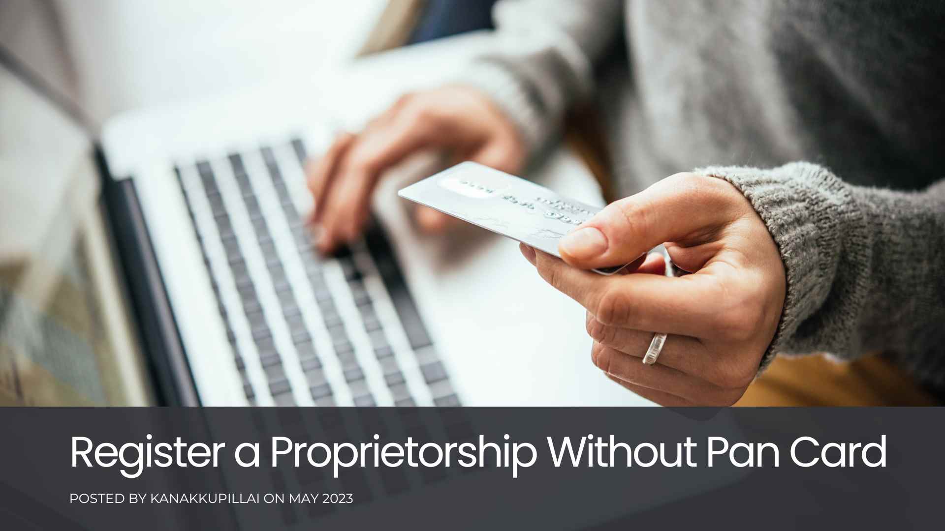 You are currently viewing Can You Register A Sole Proprietorship Without A Pan Card