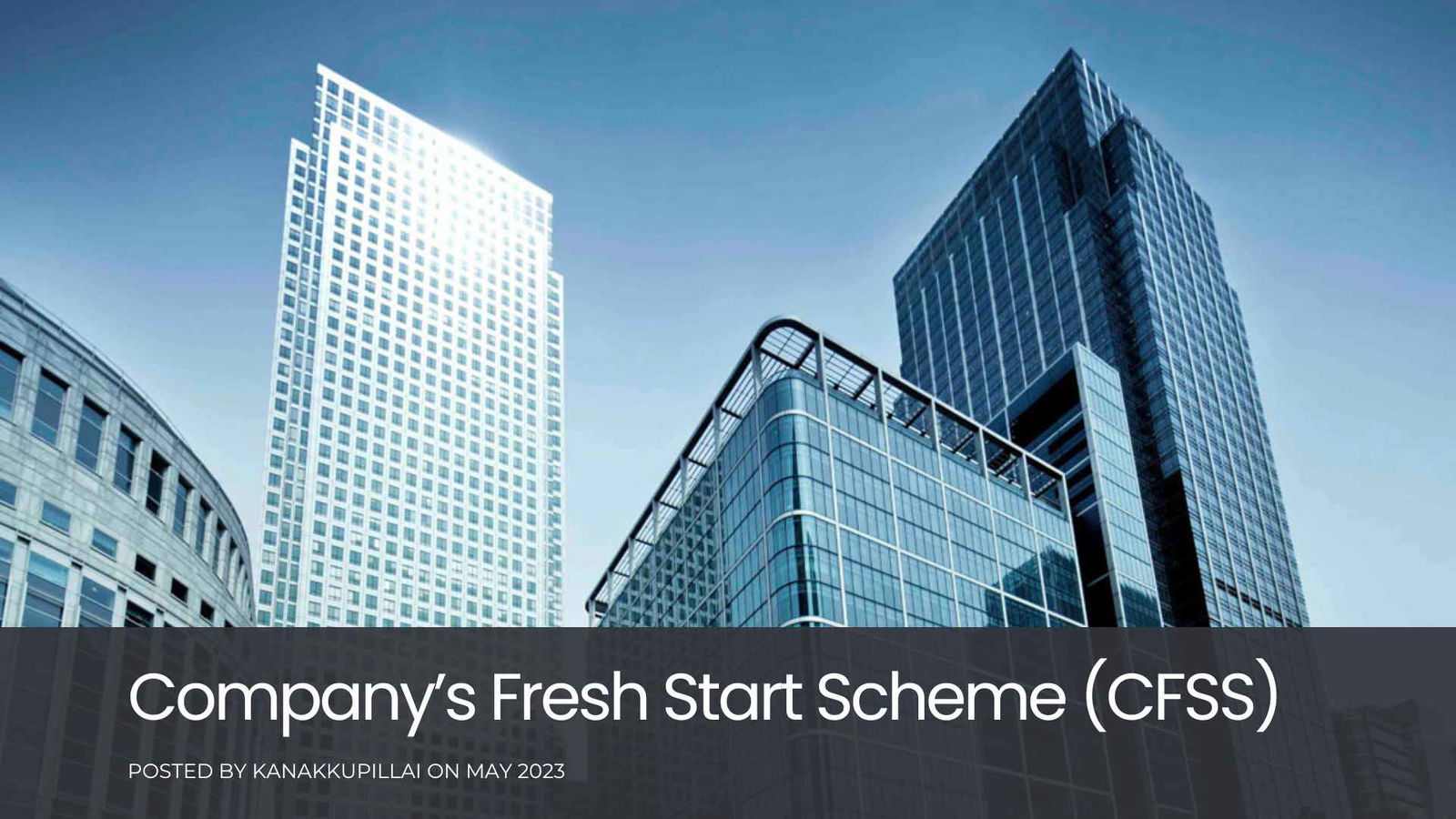 What is Company’s Fresh Start Scheme (CFSS) 2020?