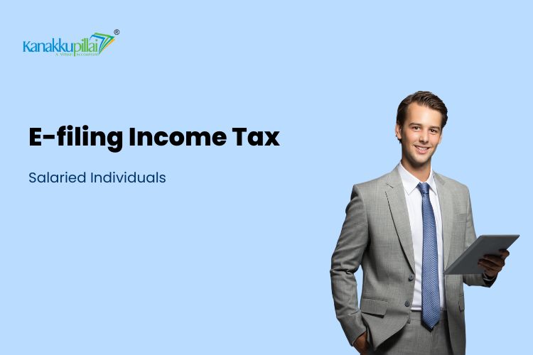 E-filing income tax for salaried individuals