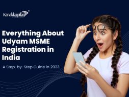 Everything About Udyam MSME Registration in India by Kanakkupillai