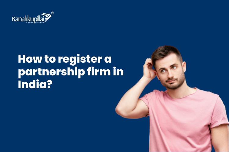 You are currently viewing How to register a partnership firm in India?