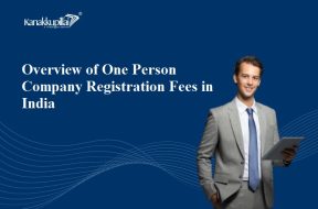 Overview of One Person Company Registration Fees in India