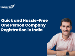 Quick and Hassle Free One Person Company Registration