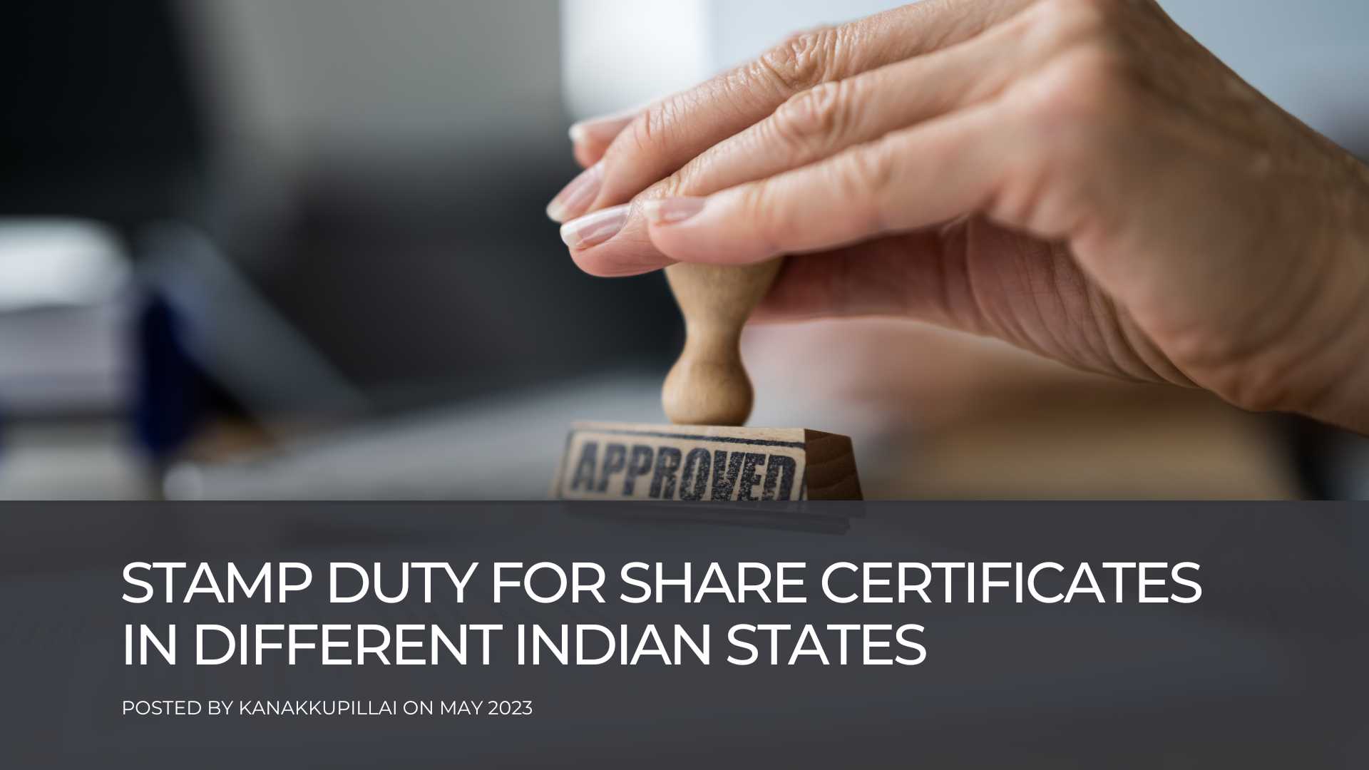 Read more about the article Stamp Duty for Share Certificates in Different Indian States