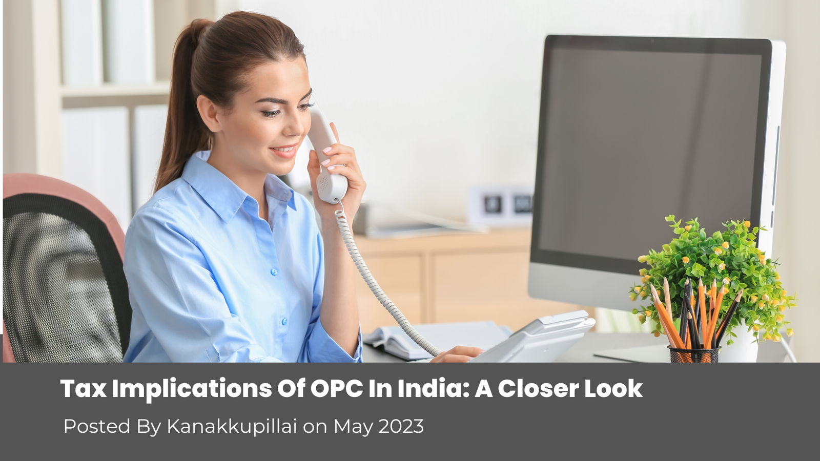 You are currently viewing Tax Implications of OPC in India: What You Need to Know