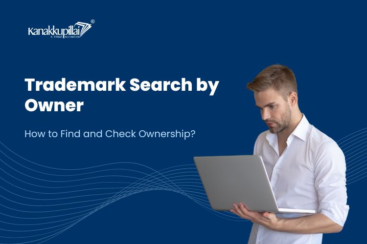 Read more about the article Trademark Search by Owner: How to Find and Check Ownership?