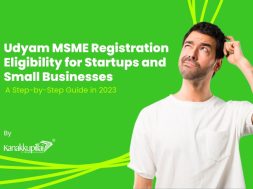 Udyam MSME Registration Eligibility for Startups and Small Businesses by Kanakkupillai