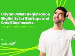 Udyam MSME Registration Eligibility for Startups and Small Businesses by Kanakkupillai