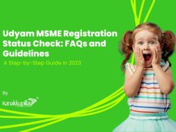Udyam MSME Registration Status Check FAQs and Guidelines by Kanakkupillai
