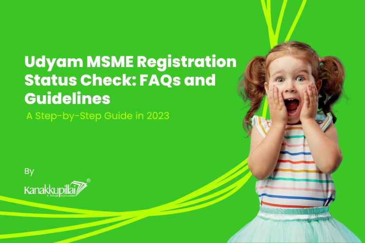 You are currently viewing Udyam MSME Registration Status Check: FAQs and Guidelines