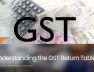 Understanding the GST Return Table