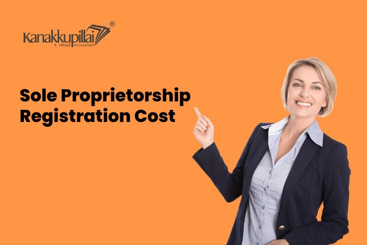 You are currently viewing What are the Costs Involved in Registering a Sole Proprietorship in India?