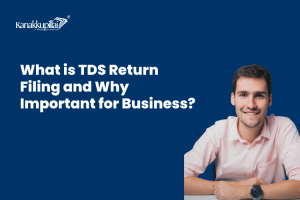Read more about the article What is TDS Return Filing and Why Important for Business?