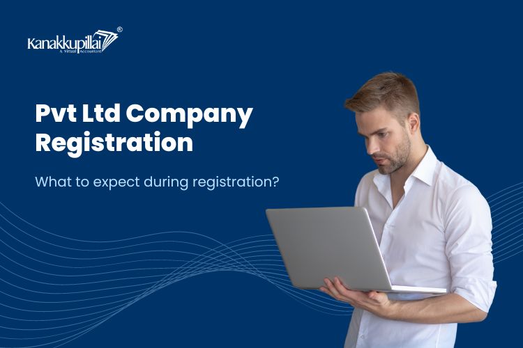 Read more about the article What to Expect During the Private Limited Company Registration Process?