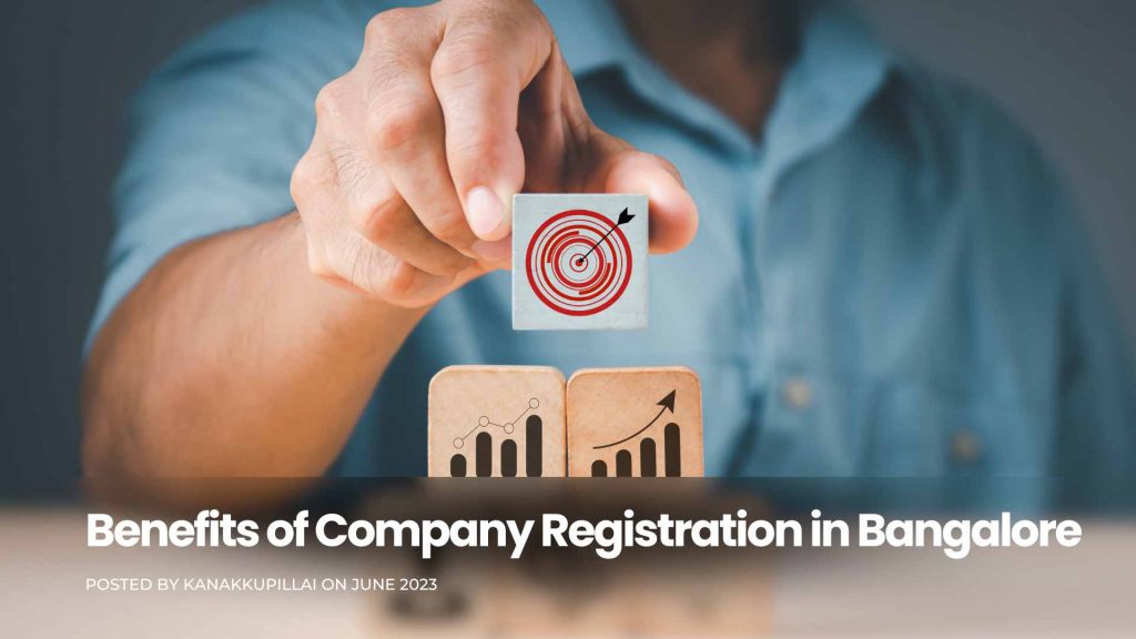 Key Benefits of Registering a New Company in Bangalore