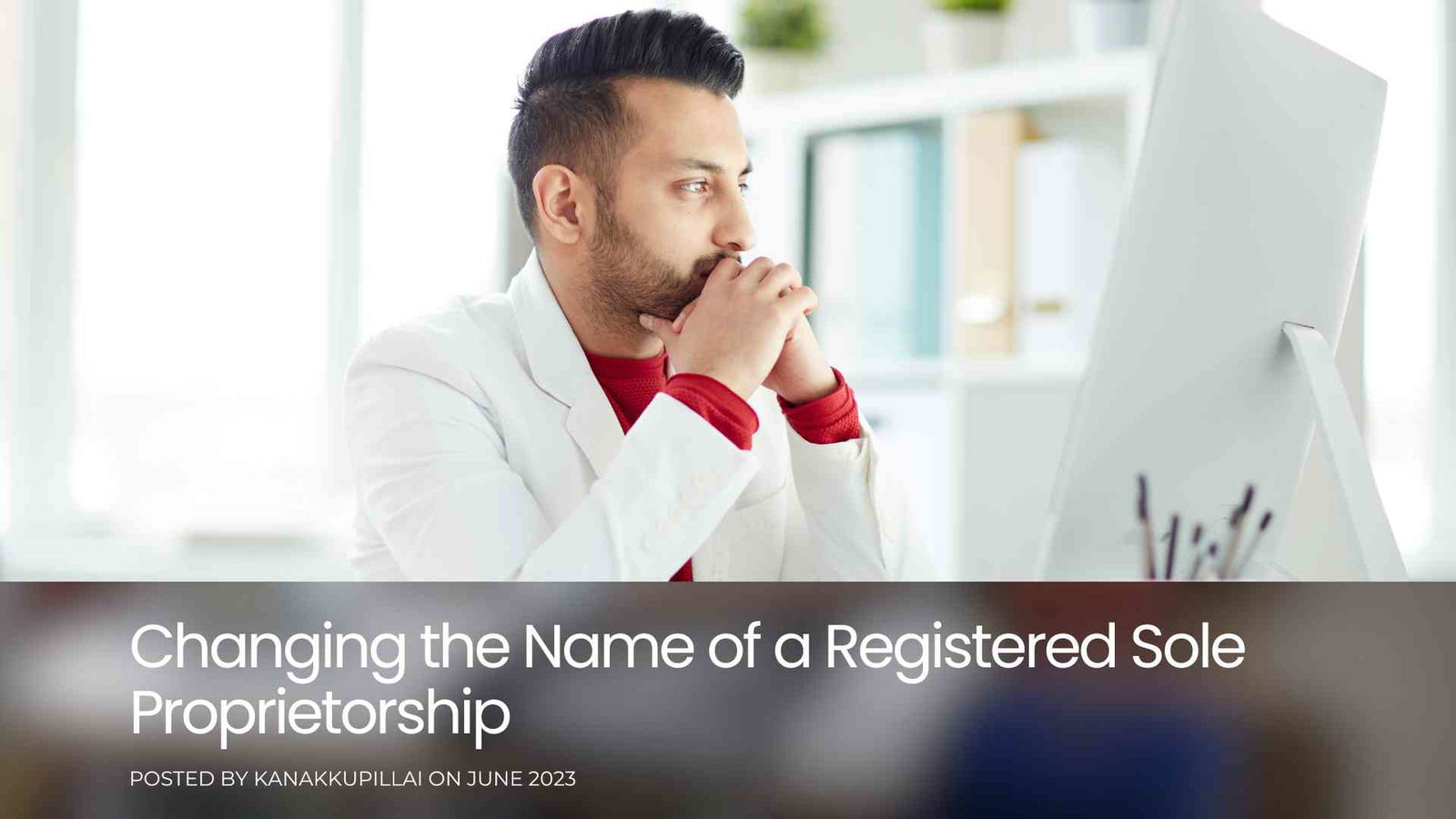 You are currently viewing What is the Process for Changing the Name of a Registered Sole Proprietorship in India?