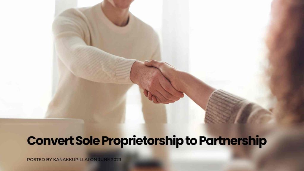 How to Convert a Sole Proprietorship into a Partnership Firm?
