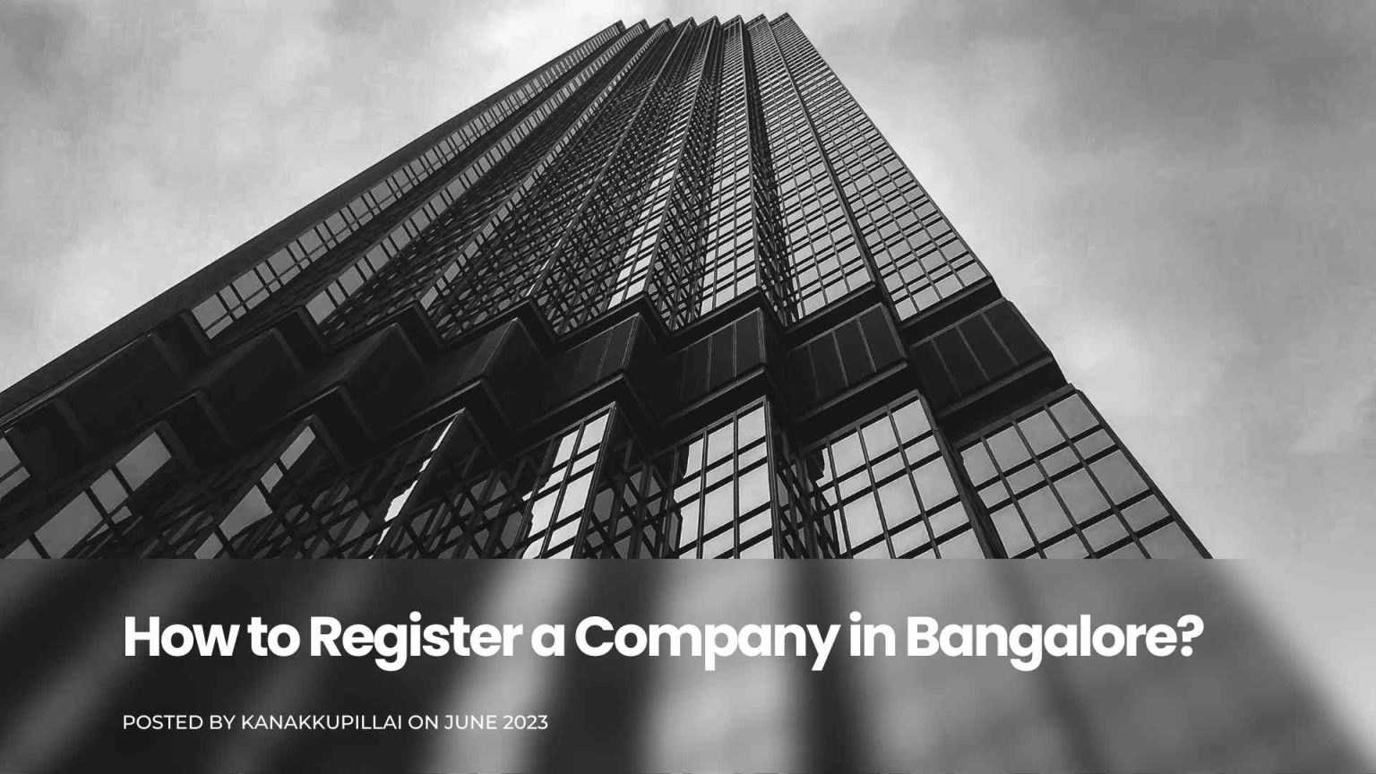 How To Register A Company In Bangalore A Step by Step Guide