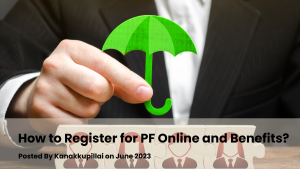 Read more about the article How to Register for PF Online and Benefits?